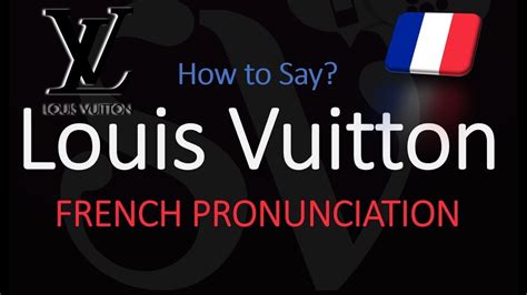 how do you pronounce louis vuitton|spelling of louis vuitton.